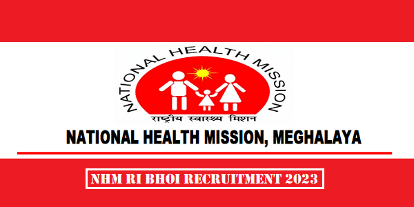 NHM Ri Bhoi Recruitment 2023 AYUSH MO RBSK